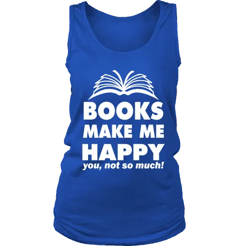 Books make me happy Womens Tank